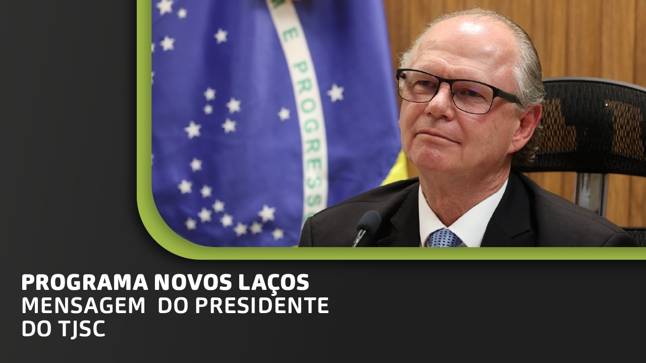 Vídeo de boas-vindas do Presidente do TJSC - Rubens Schulz