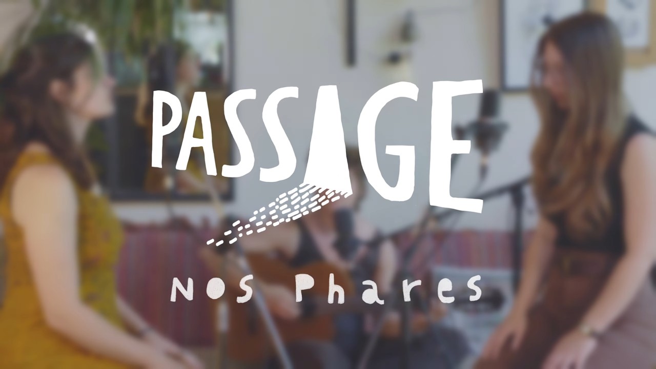 Passage - Nos Phares (Live Session)