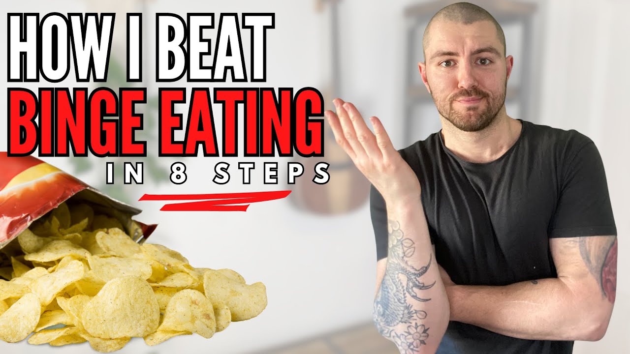 How I Beat Binge Eating in 8 Steps