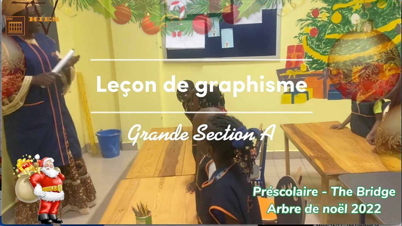 ISM THIES - Préscolaire The BRIDGE | GRANDE SECTION A : Leçon de graphisme (Arbre de Noël 2022)
