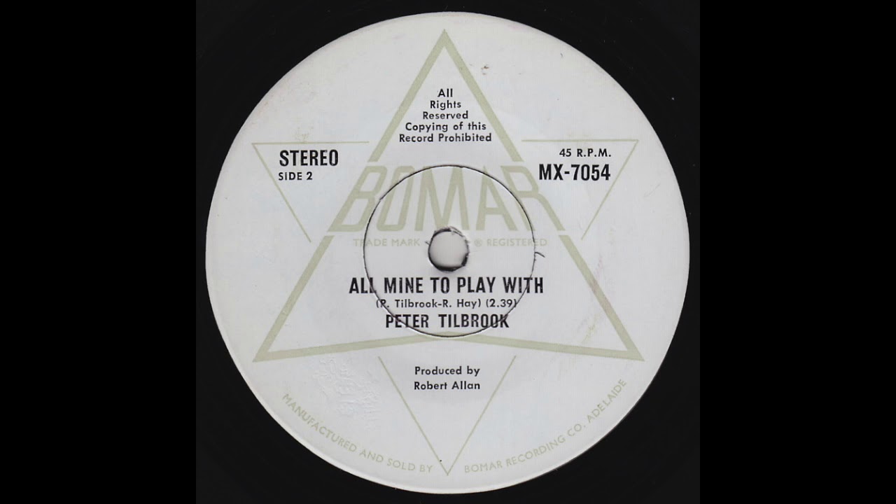 Peter Tilbrook -  All Mine To Play With (Original 45 Aussie Psych Fuzz Dancer)