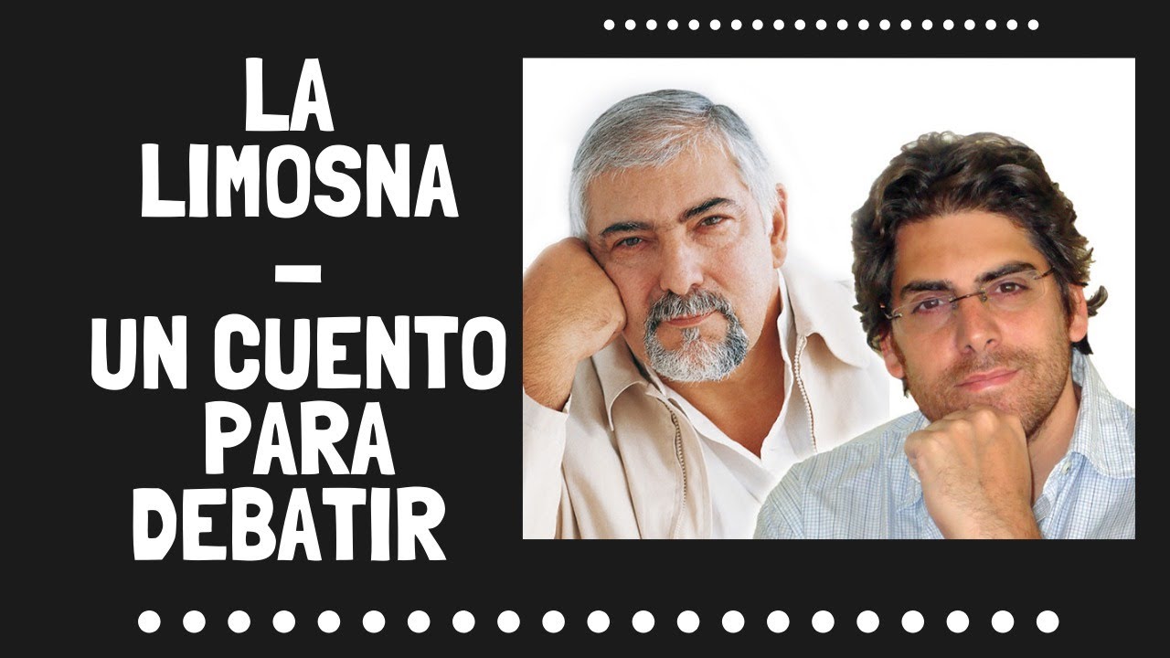 Bucay - La limosna   Un cuento para debatir
