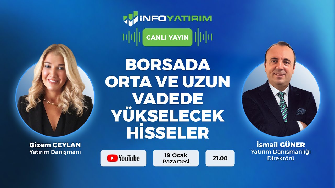 #CANLI Borsada Orta ve Uzun Vadede Yükselecek Hisseler | İsmail Güner Yorumluyor | İnfo Yatırım