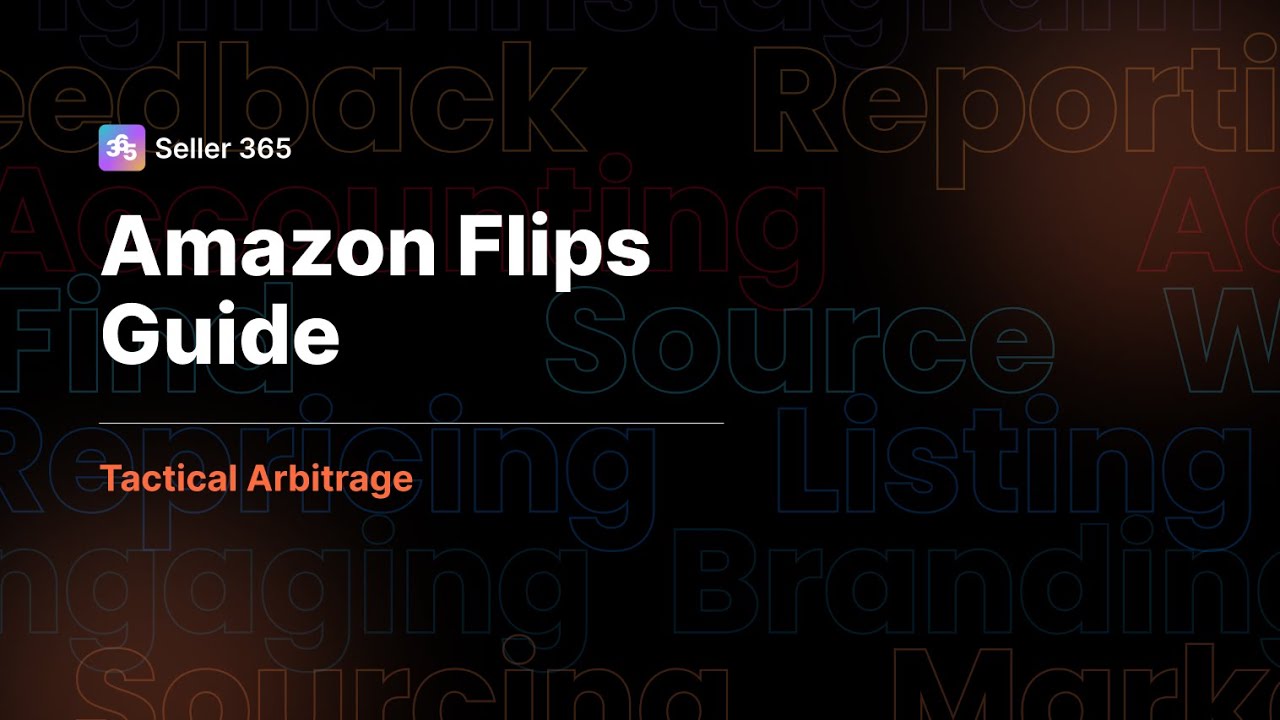 Tactical Arbitrage 1.0 - Amazon Flips Guide