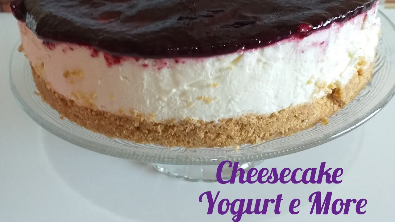 Cheesecake Yogurt e More Senza Cottura 🤩