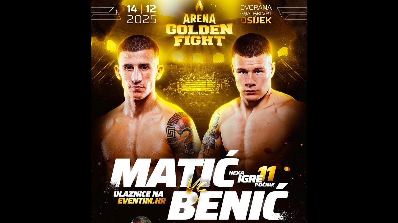 FILIP MATIĆ VS ROKO BENIĆ GOLDEN FIGHT OSIJEK 2025