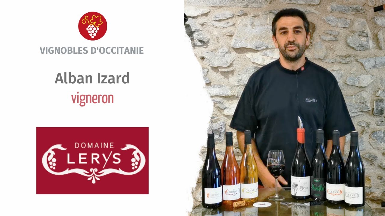 Les vins du Domaine Lérys, par Alban Izard, vigneron.