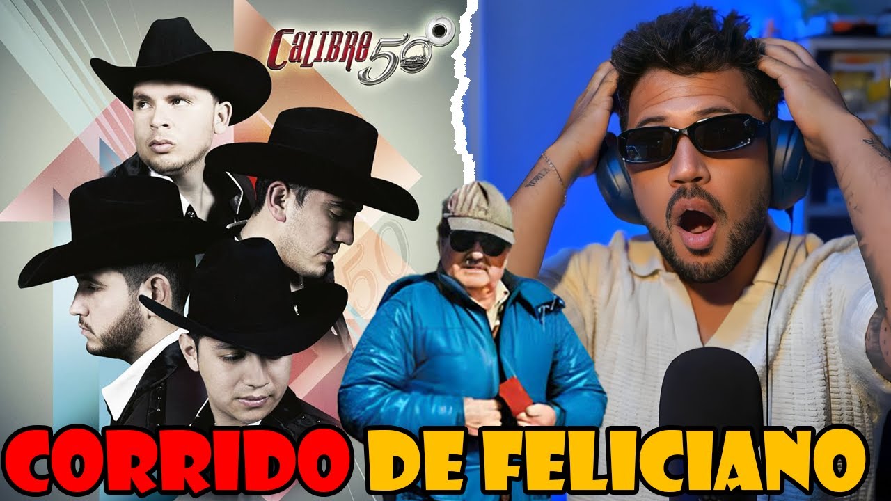 REACCIÓN a Calibre 50 - Corrido De Feliciano (Video Oficial)