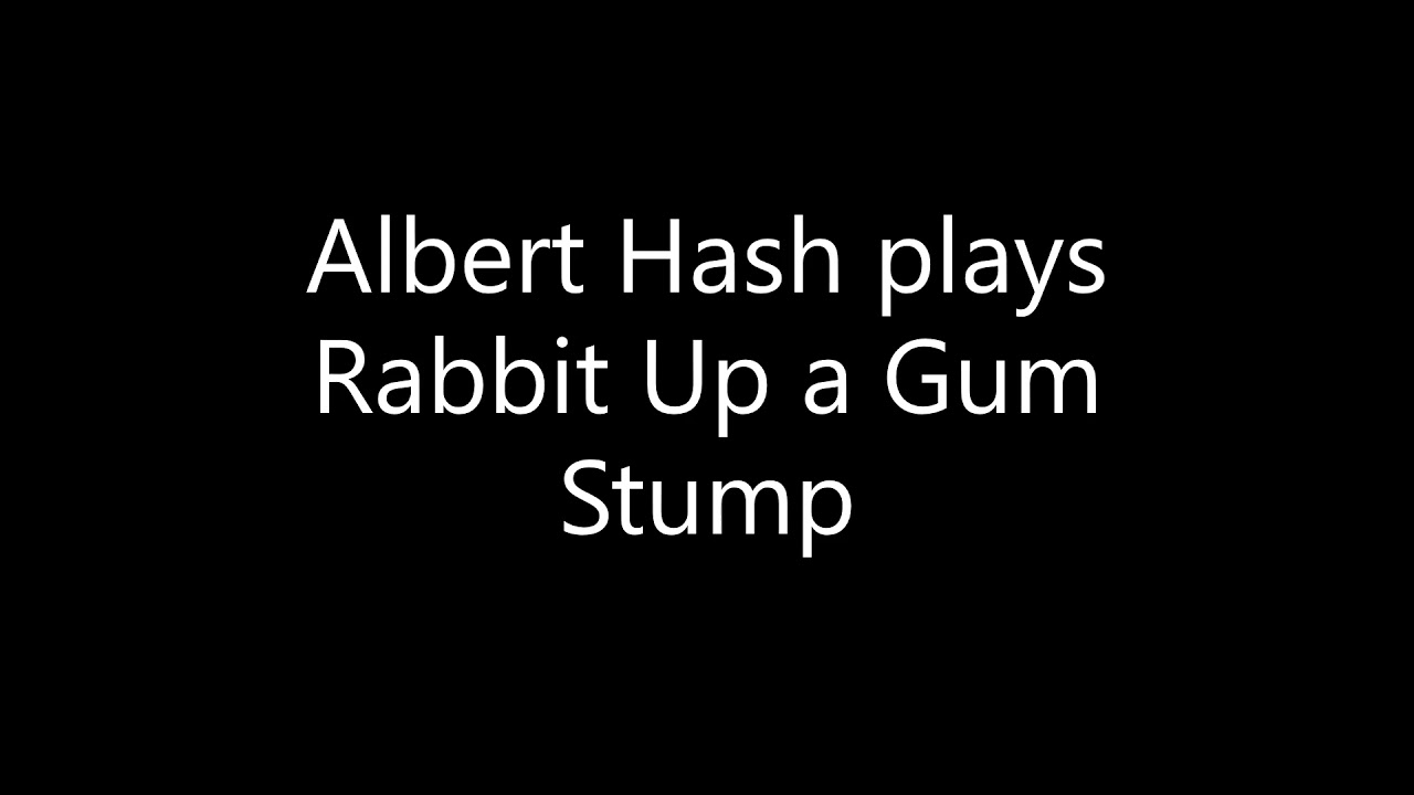 Albert Hash plays Rabbit Up a Gum Stump oldtime fiddle
