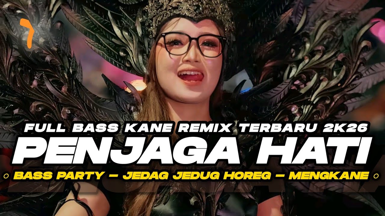 DJ PENJAGA HATI MELODY K5 MAXIMAL FULL BASS HOREG TERBARU 2K26
