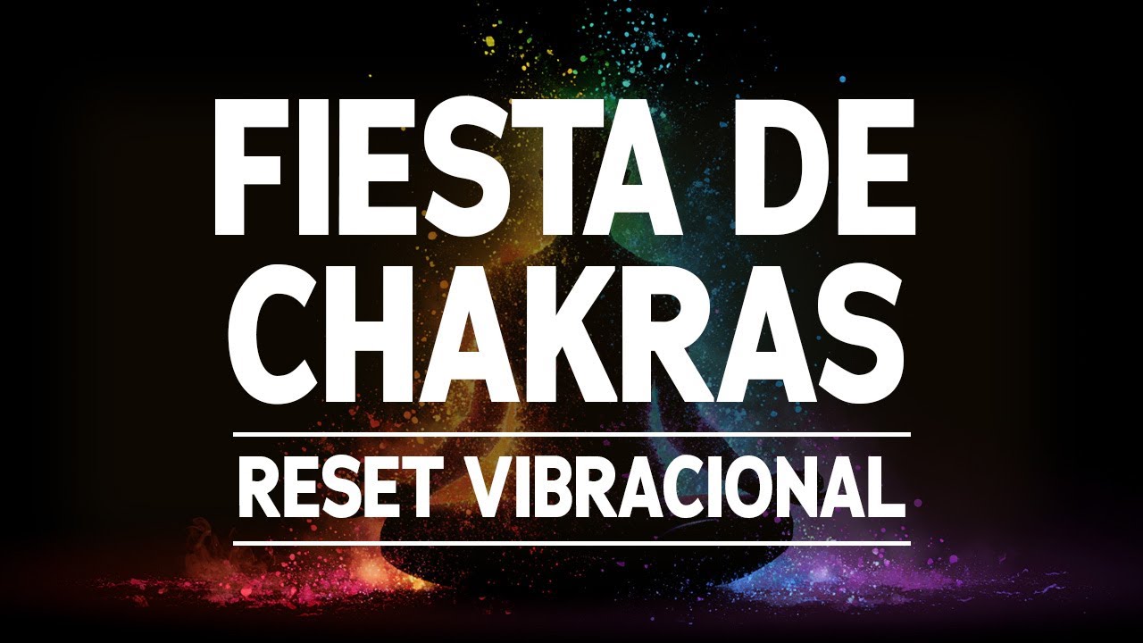🍃 FIESTA de CHAKRAS: El Pre-Weeekend Reset que tu Serotonina Necesita