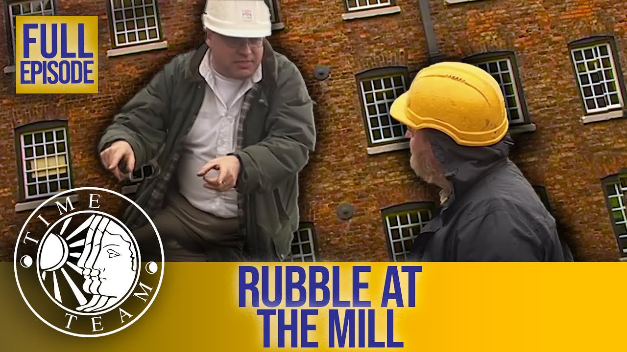 Rubble At The Mill (Full Episode) | S13 EP3 | Time Team (Manchester)