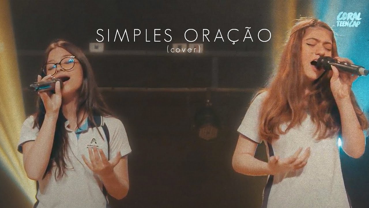 CORAL TEEN CAP - Simples Oração (Cover Os Meireles) Dia das Mães - Thalita Belasco e Nicoli Medina
