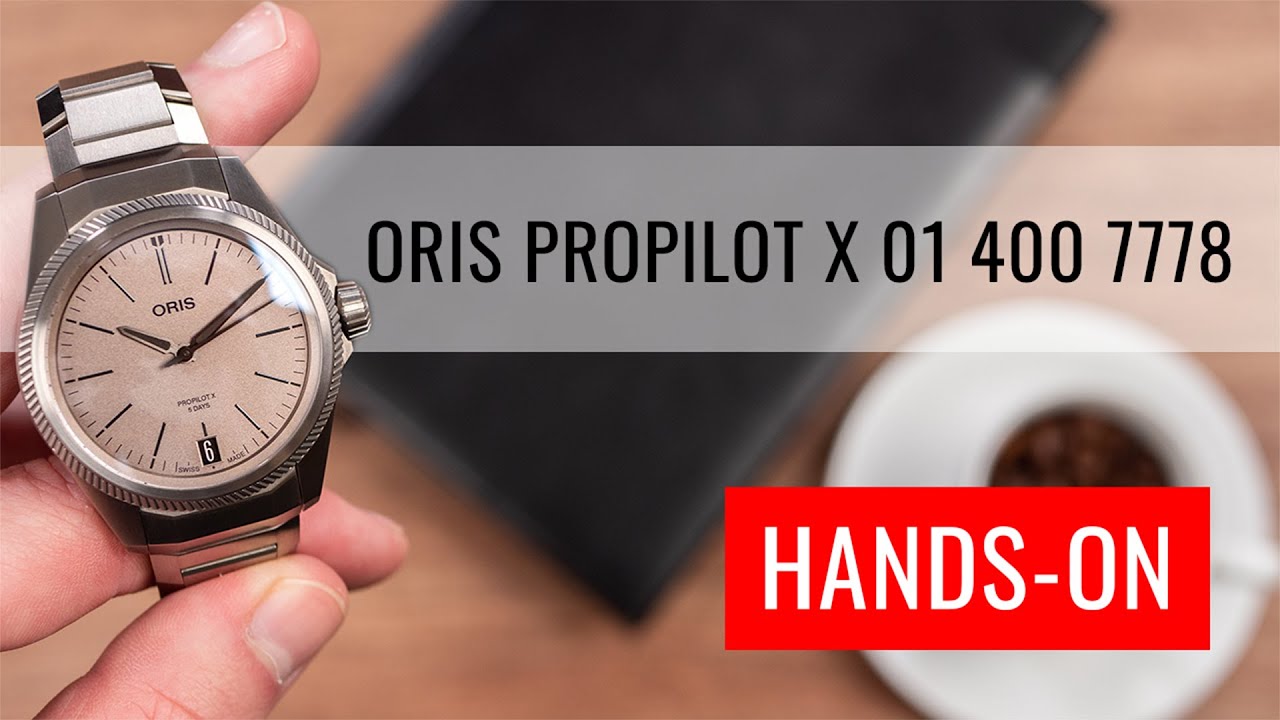 HANDS-ON: Oris ProPilot X Automatic 01 400 7778 7153-07 7 20 01TLC