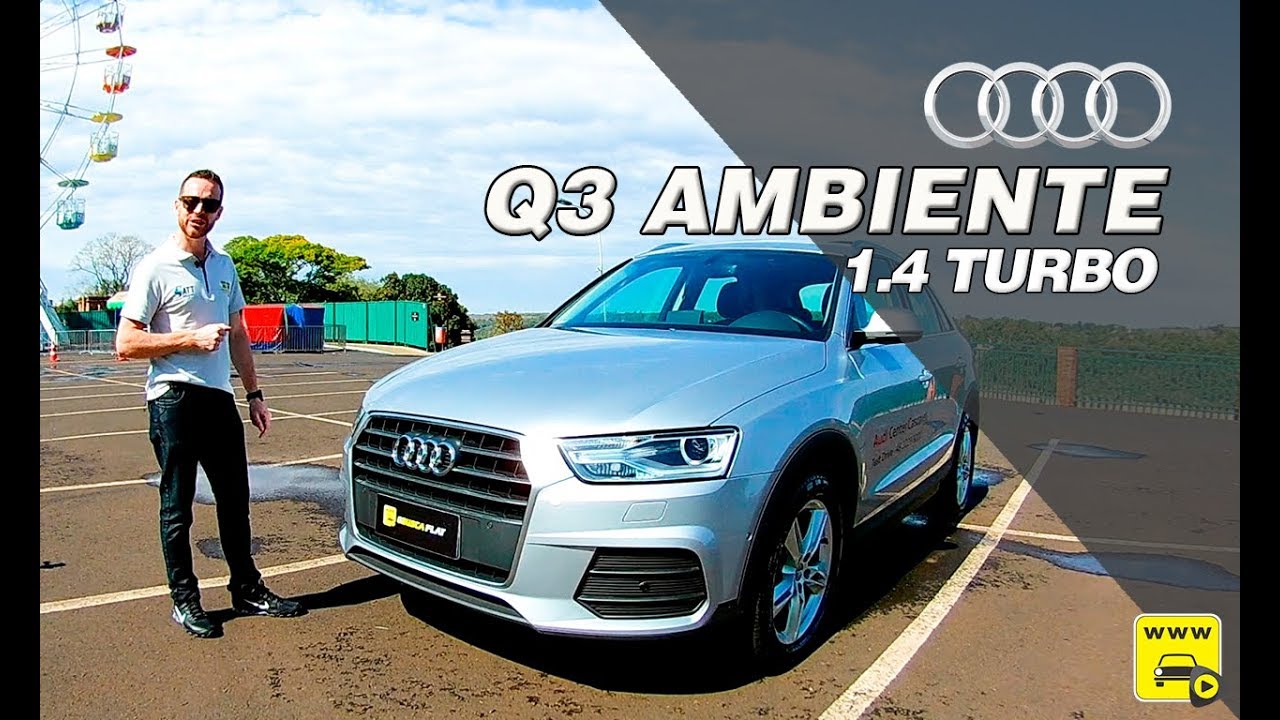 Audi Q3 Ambiente 1.4 TFSI com Park Assist Avaliação Completa