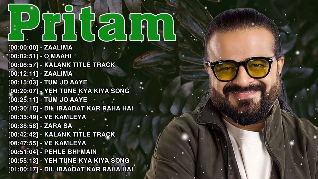Pritam - Evergreen Bollywood Songs