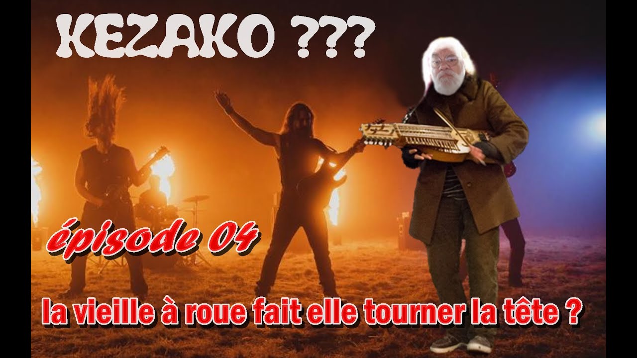 LA VIELLE A ROUE...Rock ou pas ???