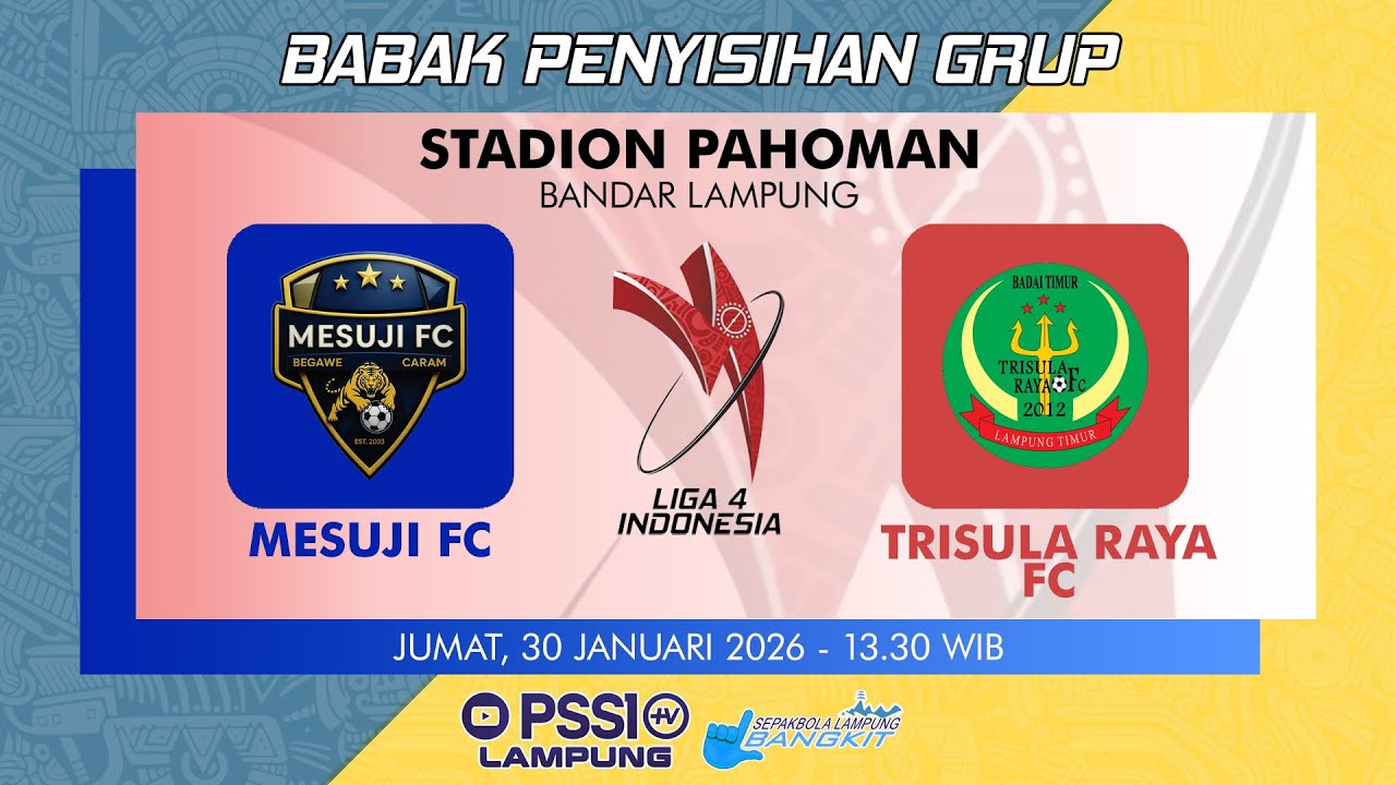 [🔴LIVE] Mesuji FC vs Trisula Raya FC | LIGA 4 2026 PROVINSI LAMPUNG