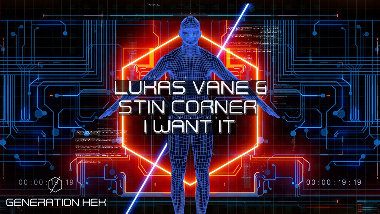 Lukas Vane & Stin Corner - I Want It (Official Audio)
