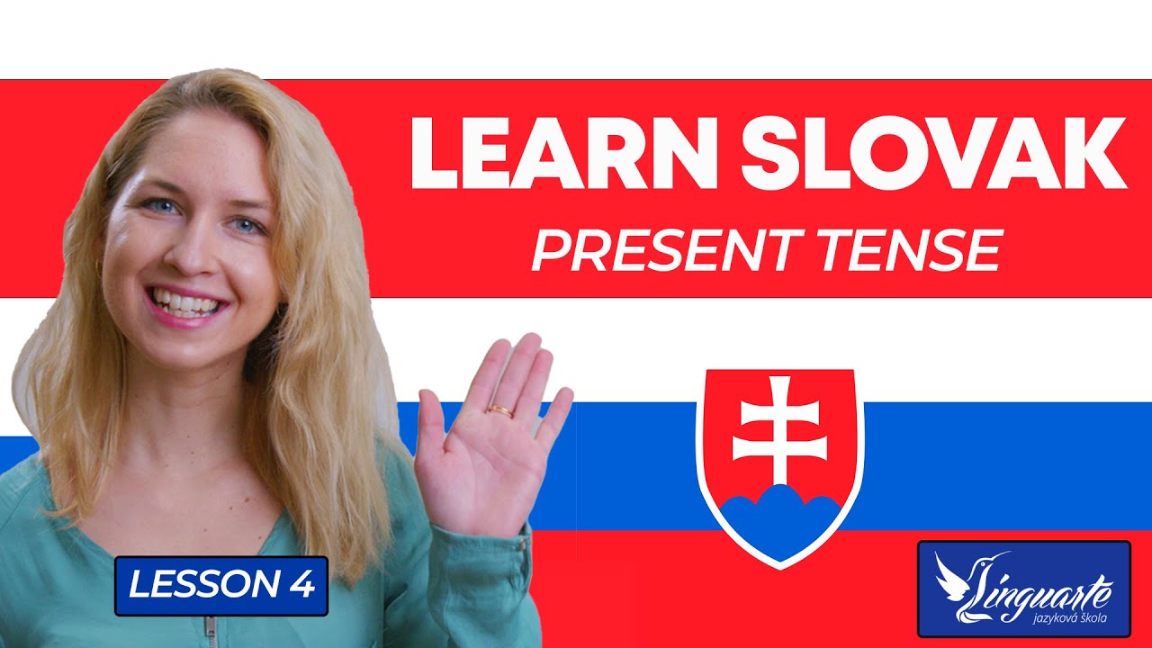 Learn SLOVAK: PRESENT TENSE (regular verbs)