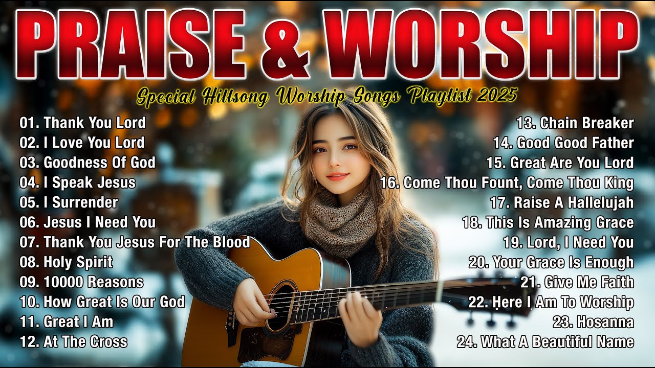 Best Morning Worship Songs Playlist - Special Hillsong Worship Songs Playlist 2025 - Thank You Lord