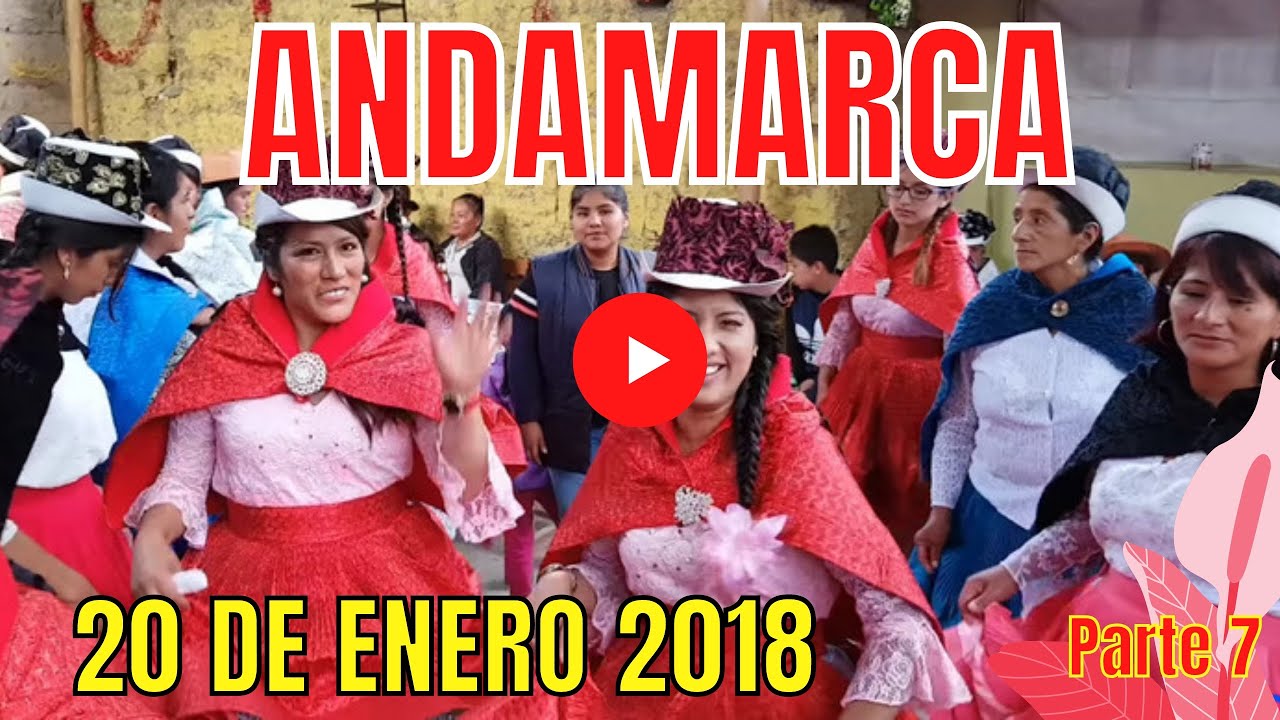 20 DE ENERO 2018 - ANDAMARCA CONCEPCIÓN (Parte 7)
