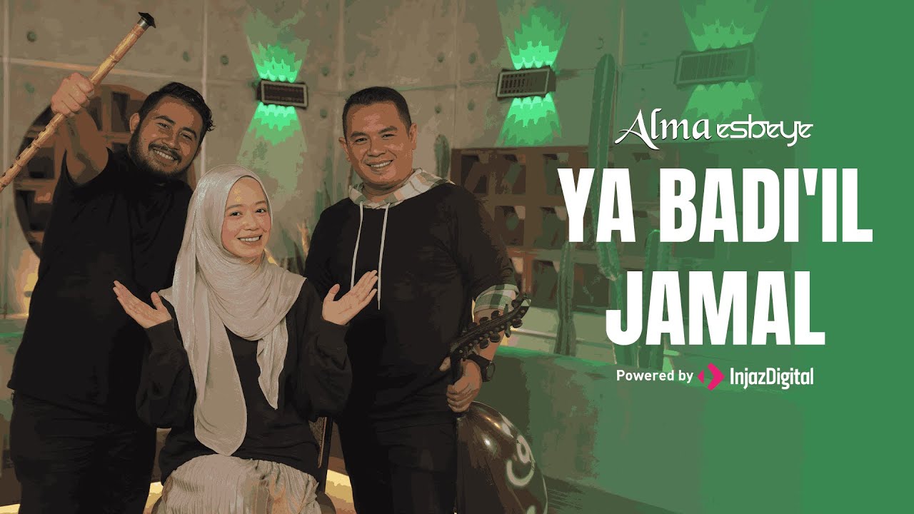 ALMA ESBEYE - YA BADI’IL JAMAL