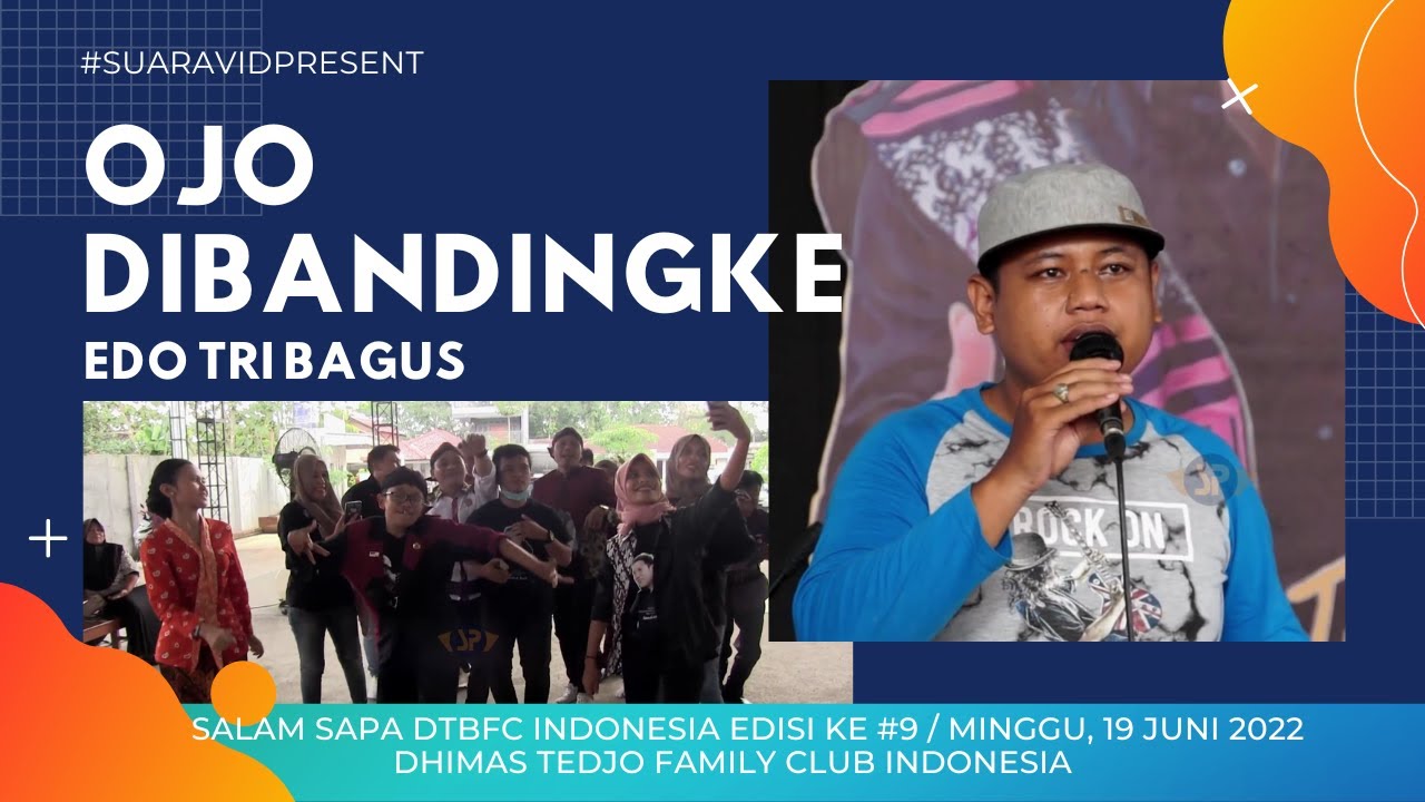 OJO DIBANDINGKE - EDO (DTBFC INDONESIA) / SRGK MUSIK LIVE STUDIO SRGK BANDUNG GK / 19 JUNI 2022