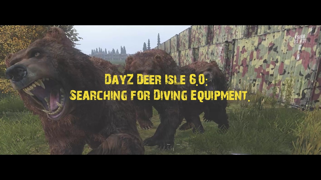 DayZ Deer Isle 6.0:  Searching for Diving Equipment.