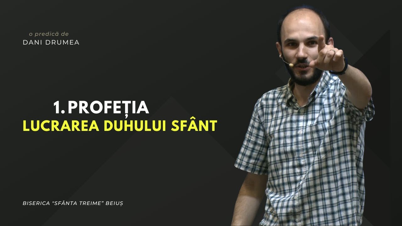 Dani Drumea | Lucrarea Duhului Sfânt | 1. Profeția  | 04.06.2023 | CiresariiTV | BST BEIUȘ