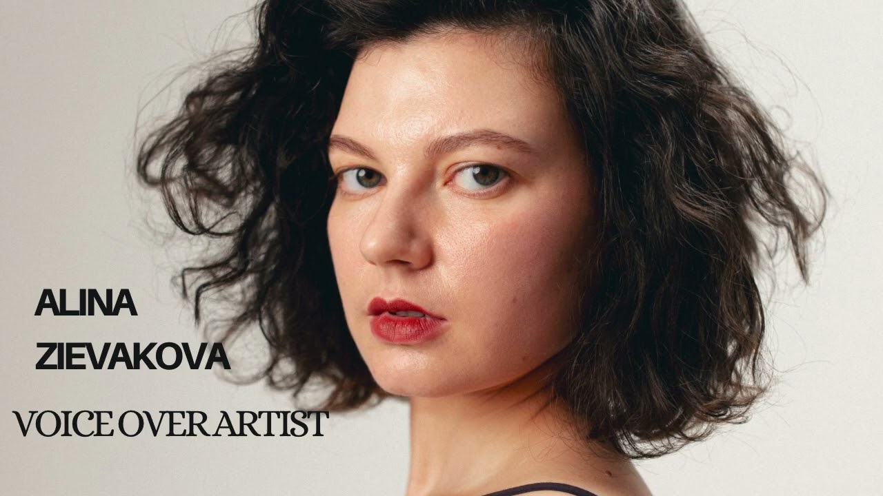 Alina Zievakova voice over reel