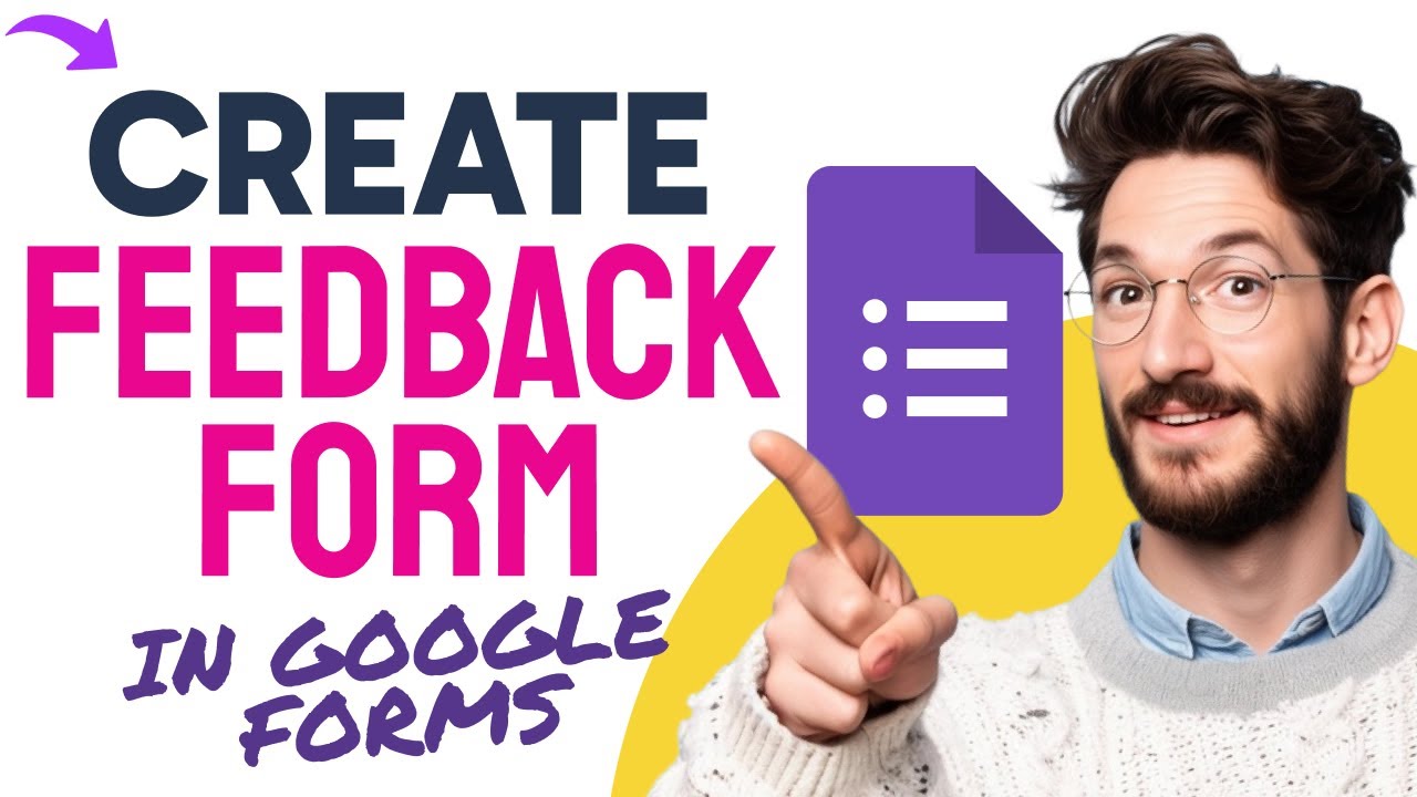 How to CREATE A FEEDBACK FORM in Google Forms (Step by Step)