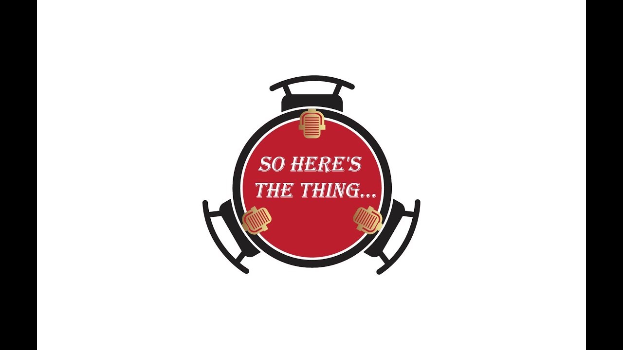 So here's the thing...Ep 1 Know your friends