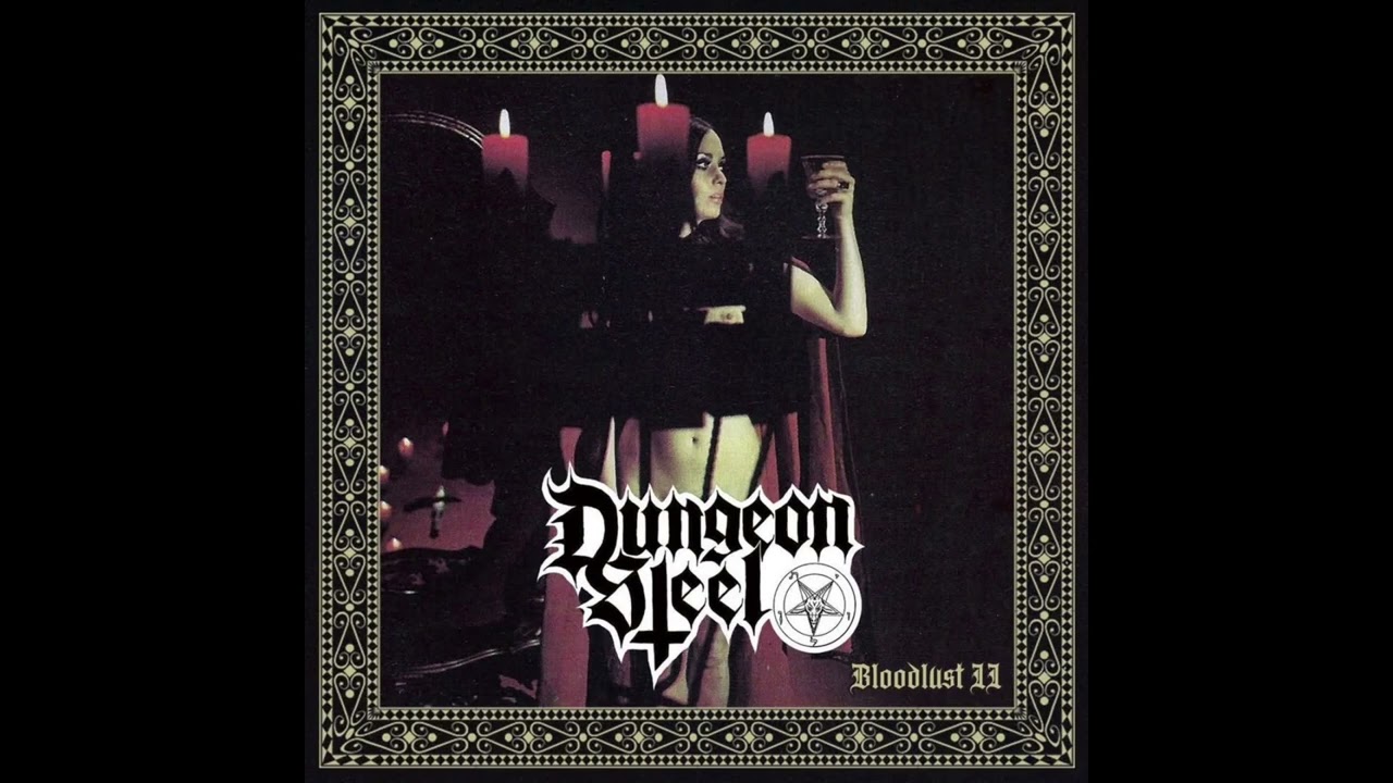 Dungeon Steel - Bloodlust II (EP 2025)
