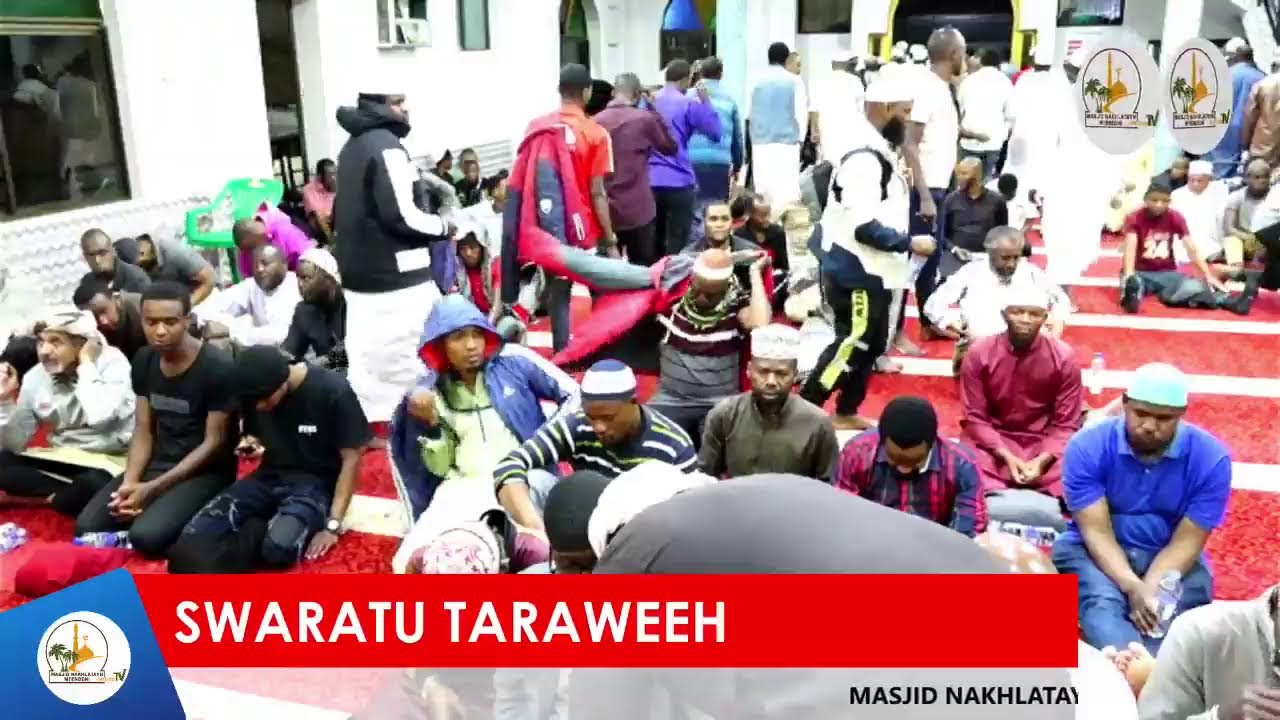 SWALATUL TARAWEEH RAMADHAN 15~MASJID MTENDENI