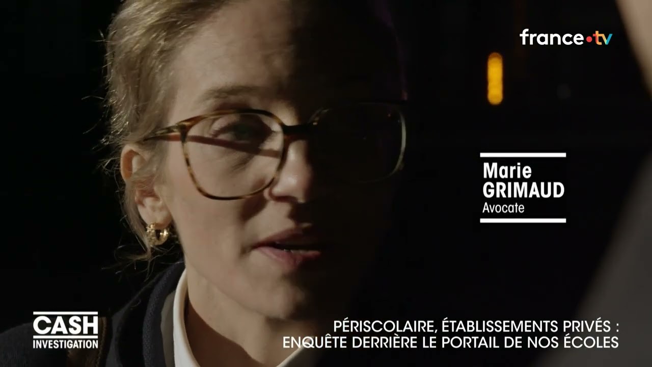 Cash Investigation | P&eacute;riscolaire, &eacute;tablissements priv&eacute;s, enqu&ecirc;te derri&egrave;re le portail de nos &eacute;coles