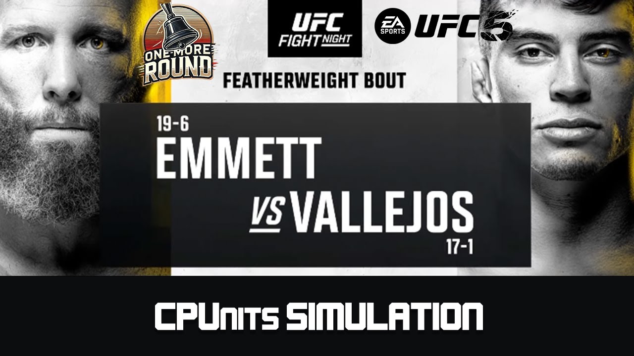 CPUnits - UFC Fight Night: Emmett vs. Vallejos | One More Round