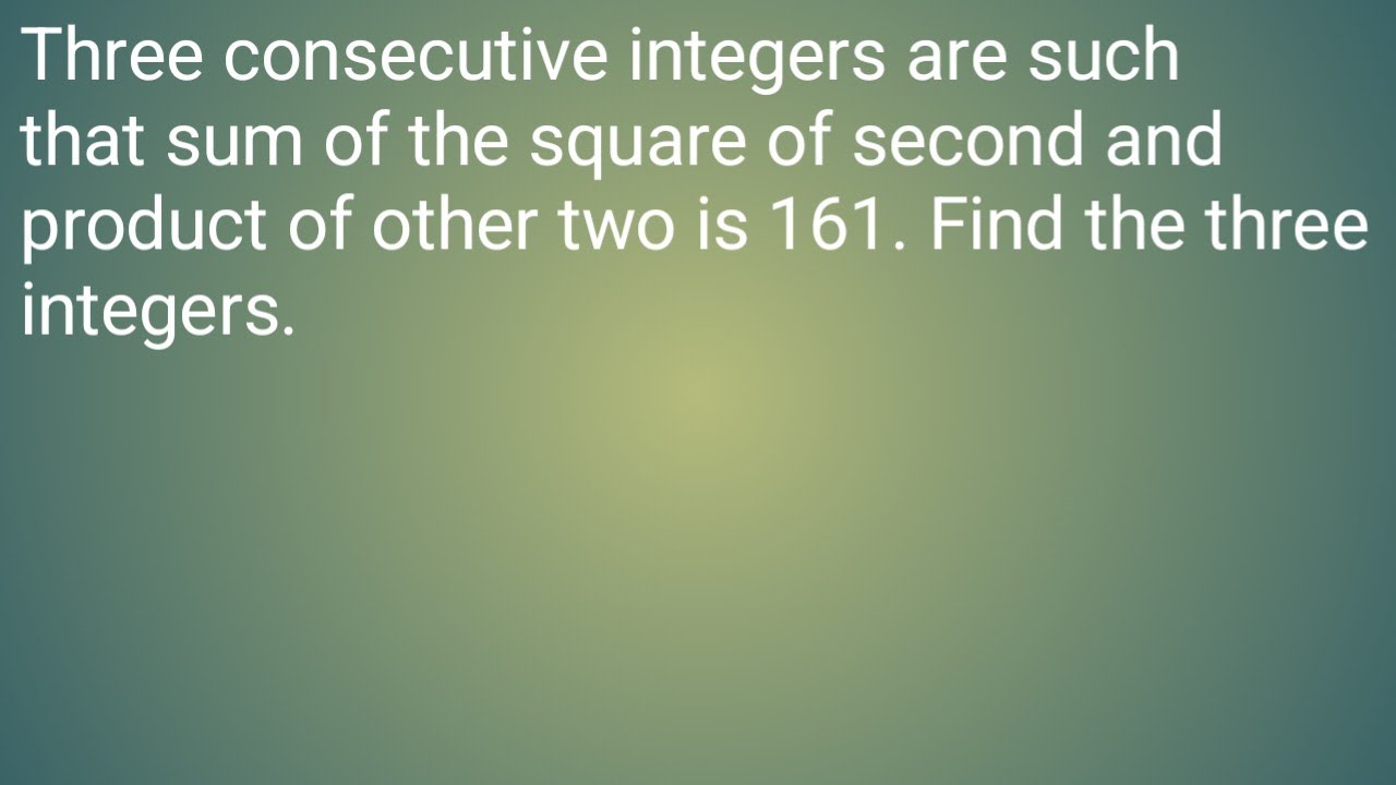 Class 10th math CBSE board three consecutive integers are such that sum of the square of second .