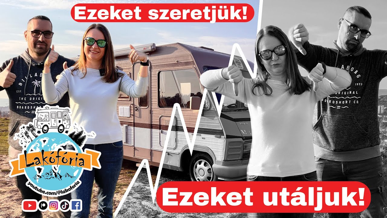 Mit szeretünk és mit utálunk a lakóautónkban