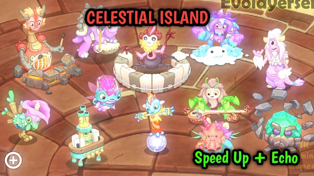 Celestial Island My Singing Monster Speed Up ++, CR : @Evolayersen