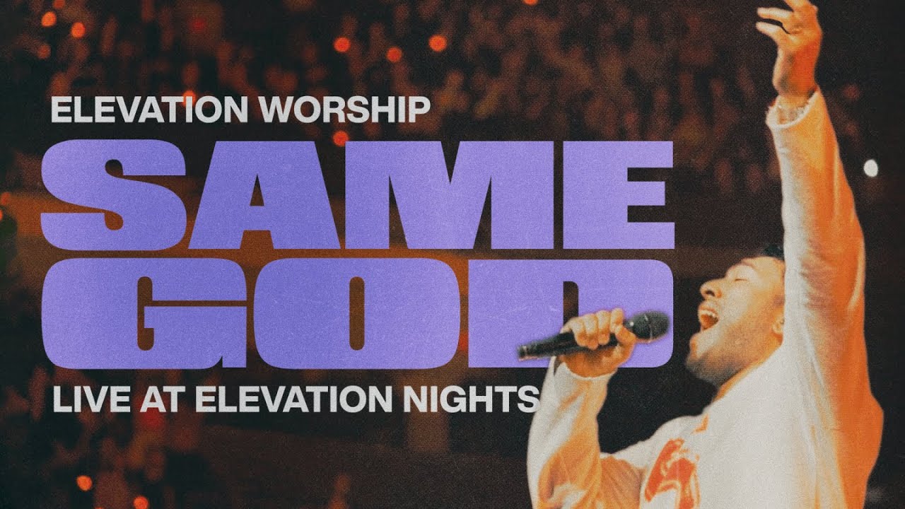 Same God | Live From Elevation Nights | Elevation Worship