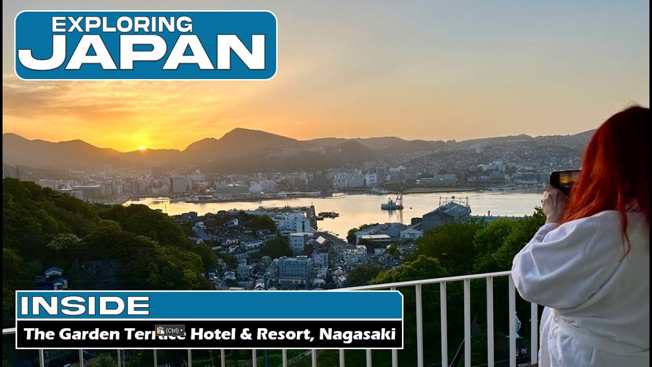 Exploring Japan - Inside The Garden Terrace Hotel & Resort, Nagasaki