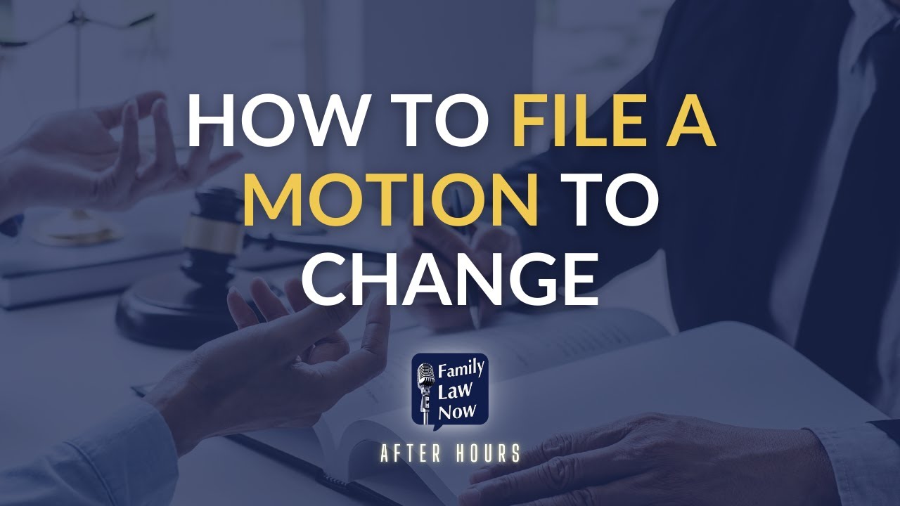 How to File a Motion to Change