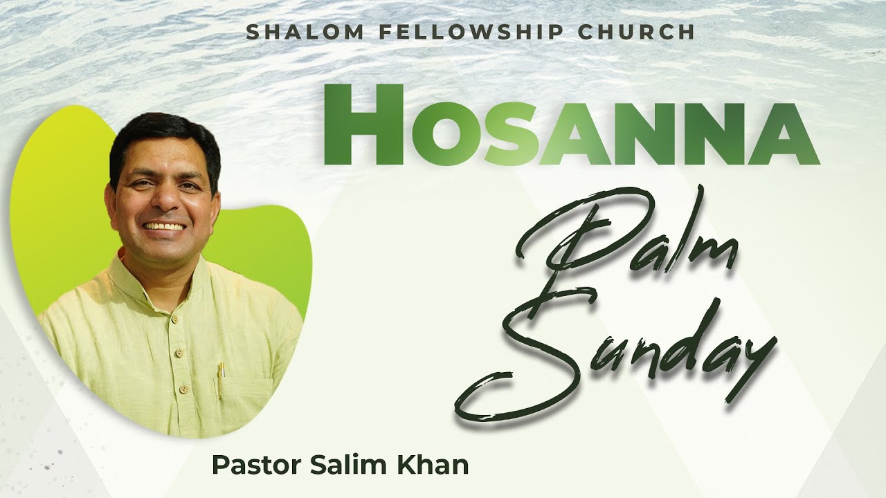 Palm Sunday Prayer Service। Pastor Salim Khan |  SHALOM FELLOWSHIP CHURCH