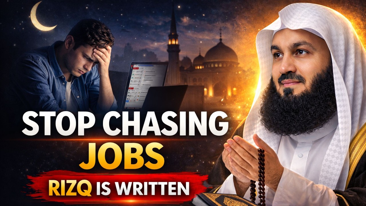 Stop Chasing Jobs — Chase Allah! Your Rizq Is Already Written | Mufti Menk