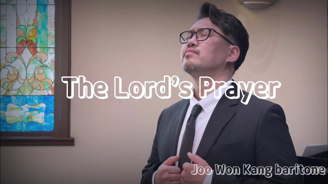 The Lord’s Prayer 주기도문 (영어버전) 바리톤 강주원