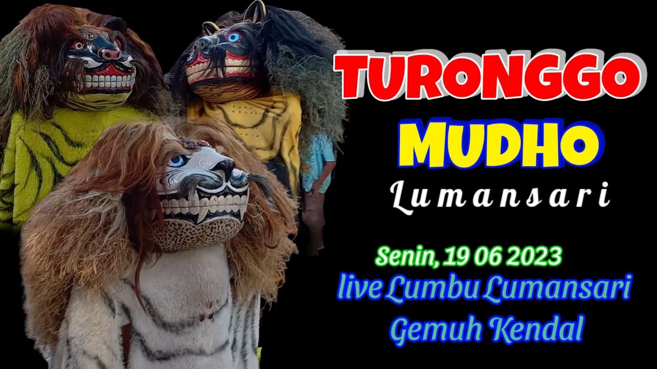 SINGO BARONG TURONGGO MUDHO live Lumbu Lumansari Gemuh Kendal