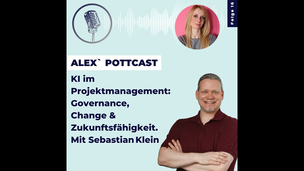#16 KI im Projektmanagement: Governance, Change & Zukunftsfähigkeit