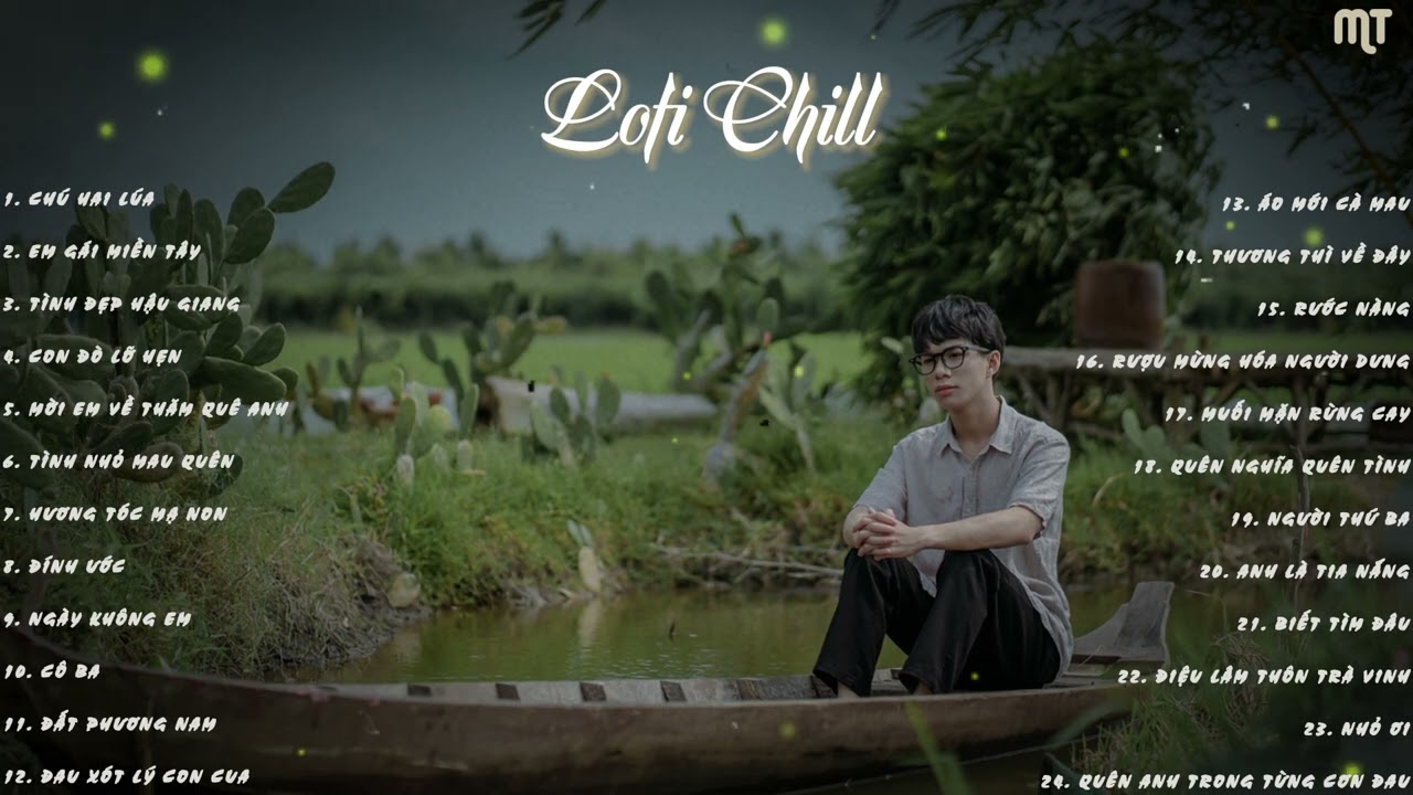 CHÚ HAI LÚA- Lên chiếc honda tôi dạo phố Đông vui quá trời bà con ơI top lofi 2024 chill nhất tiktok