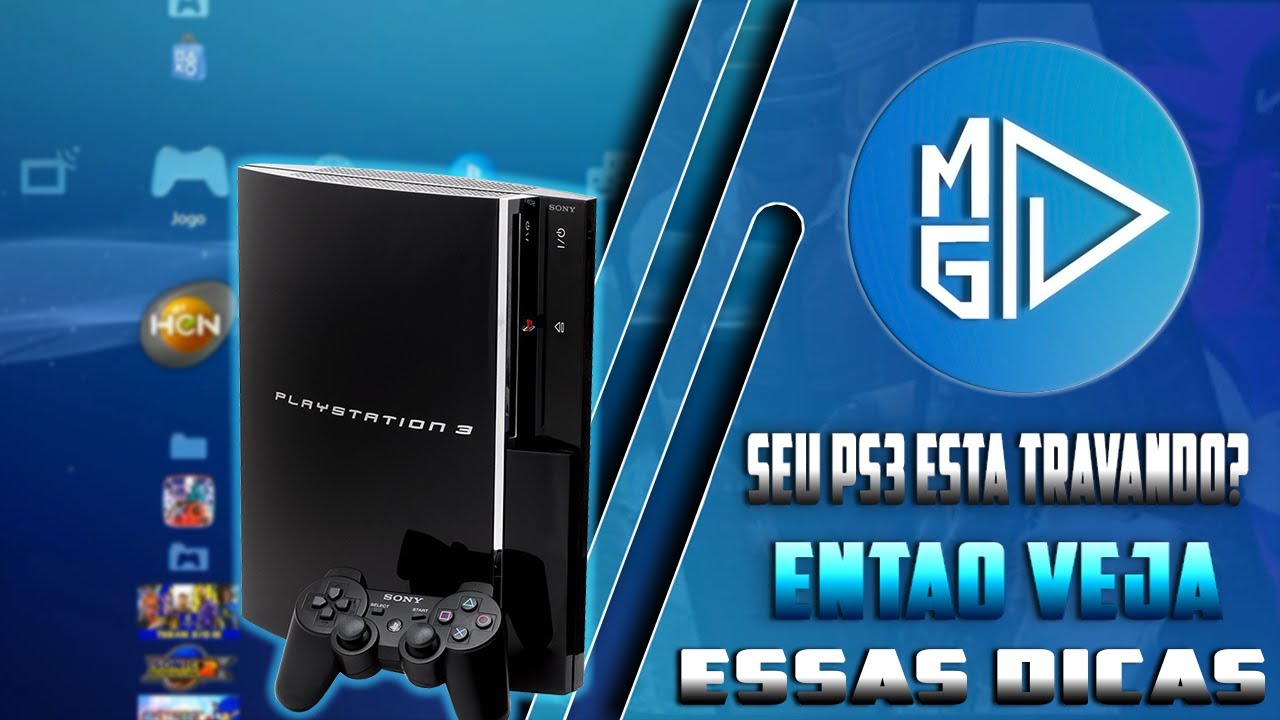 PS3 TRAVANDO ? COM ESSAS DICAS ISSO NUNCA MAIS VAI ACONTECER